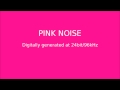 Pink Noise HQ Audio