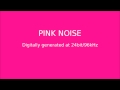 Pink Noise HQ Audio