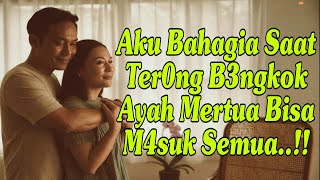 Download lagu Ayah Mertua Menggantikan Peran Suami - Kisah Nyata mp3