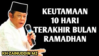 Download lagu PRIORITIES OF THE LAST 10 DAYS OF THE MONTH OF RAMADHAN _ NGAJI KH ZAINUDDIN MZ mp3