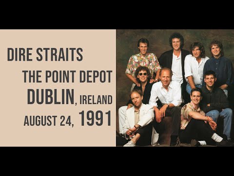 Dire Straits | Dublin (IRE), 1991/8/24 - The Point Depot | FULL CONCERT