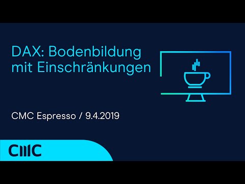 DAX: Bodenbildung mit Einschränkungen (CMC Espresso 9.4.20)