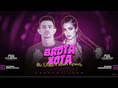 MC DELTA E MC MARI - BROTA XOTA