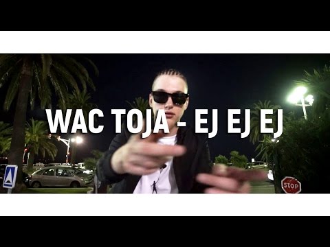 Wac Toja - EJ EJ EJ (prod. Adash)