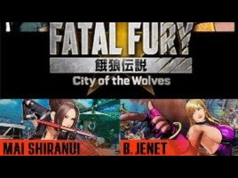 Fatal Fury: City of the Wolves - Mai & B. Jenet Character Breakdown Gameplay Guides!!