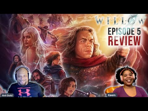 WILLOW - SEASON 1 (Disney+) Episode 5 | SPOILER DISCUSSION