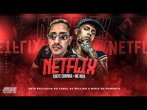 CHEFE CORINGA E MC RICK - NETFLIX - REMIX BREGA FUNK