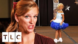 &quot;You&#39;re Not A Stripper, But Shake Your Butt A Little Bit!&quot;| Toddlers &amp; Tiaras