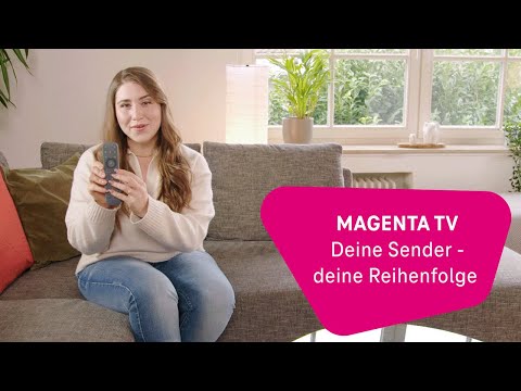 MagentaTV: Sender sortieren, Favoriten anlegen und Kanäle verwalten leicht gemacht
