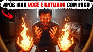 Como ser batizado com fogo do espírito e receber poder divino? (Guia prático para novos convertidos)