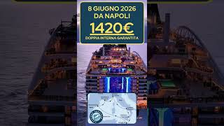 MSC WORLD EUROPA 8 GIUGNO DA NAPOLI: COPPIA: 1.420€ FINITO!!