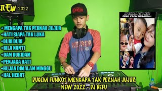 Download lagu DJ MENGAPA SALING MENYIKSA DIRI || MENGAPA TAK PERNAH JUJUR NEW 2022 - DJ DEFU mp3