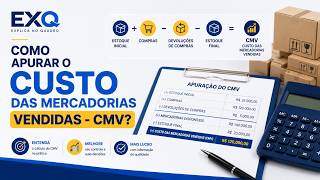 Como apurar o Custo das Mercadorias vendidas - CMV?