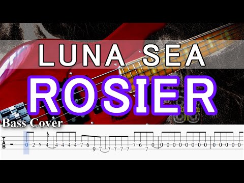 【TAB譜付ベース】LUNA SEA / ルナシー  ROSIER / ロージア【弾いてみた・ベースカバー】BassCover　※懐メロ＾＾