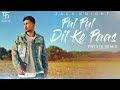 Zack Knight Pal Pal Dil Ke Paas FNTSTK Remix New Song 2020 EDM Slap House Mix