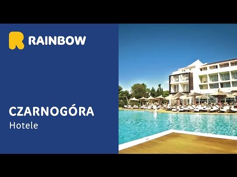 Hotele w Czarnogórze