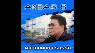 Download lagu Ansar S - Mutoanaka' Sussa mp3 Download lagu Ansar S - Mutoanaka' Sussa mp3