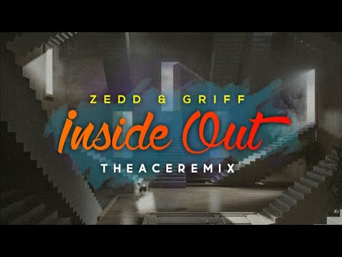 ZEDD - INSIDE OUT ( THE ACE REMIX LYRICAL VIDEO ) ft.Griff