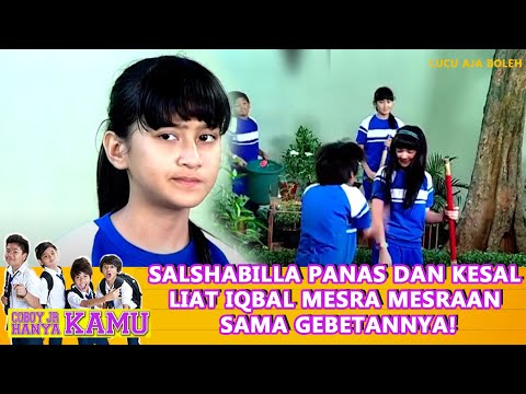 SALSHABILLA PANAS DAN KESAL LIAT IQBAL MESRA MESRAAN SAMA GEBETANNYA! - COBOY JR HANYA KAMU