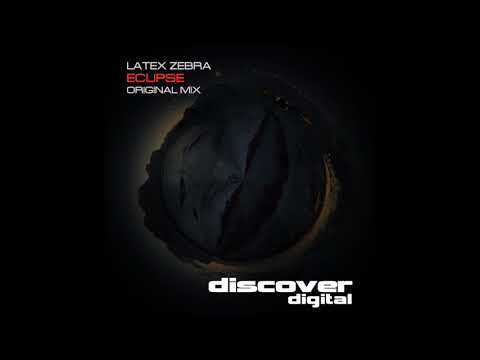 Latex Zebra - Eclipse (Original Mix)