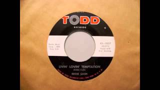 Eddie Cash - Livin' Lovin' Temptation