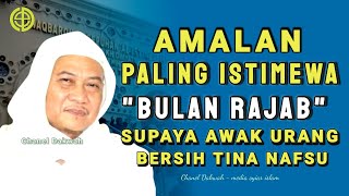Download lagu AMALAN PALING ISTIMEWA DI BULAN RAJAB 2025 || Nasihat ABUYA UCI TURTUSI Penuh Hikmah mp3