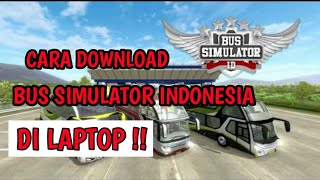 Download lagu How to Download Bus Simulator Indonesia on a Laptop || Latest! mp3 Download lagu How to Download Bus Simulator Indonesia on a Laptop || Latest! mp3