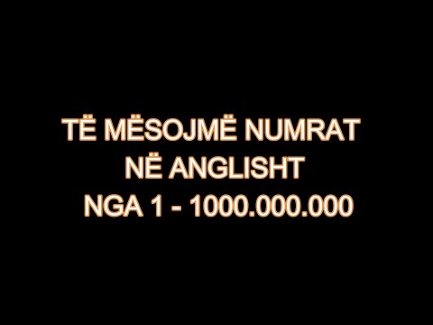 MËSO ANGLISHT 7. TË MËSOJMË NUMRAT NË ANGLISHT
