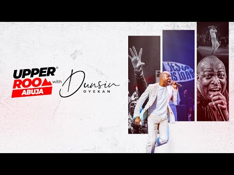 UPPER ROOM ABUJA DECEMBER 2025 - 19th December2025 #dunsinoyekan #worship #upperroom