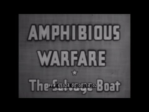 AMPHIBIOUS BEACH LANDING  SALVAGE BOAT OPERATIONS  U.S. NAVY WWII FILM   ASSAULT LANDING BOATS 65324