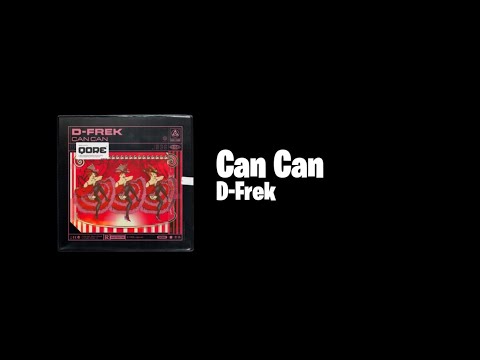 D-Frek - Can Can