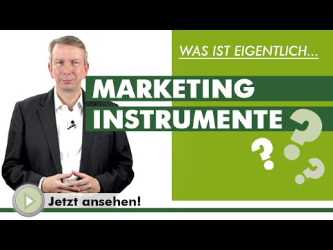 MARKETINGINSTRUMENTE - Was ist eigentlich...?
