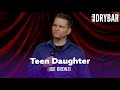 Nothing Is More Terrifying Than A Teenage Daughter. Joe Bronzi