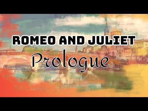 Romeo and Juliet prologue by William Shakespeare - Two households, both alike in dignity - WITH TEXT