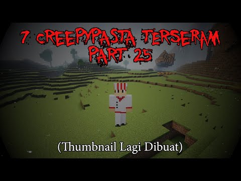 7 WEIRD & TERRIBLE Creepypastas in Minecraft Part 25‼️(3 Jumpscare)