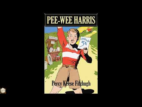 Pee-Wee Harris by Percy Keese Fitzhugh — free full audiobook