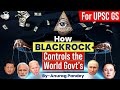 BlackRock The Real Life Illuminati This Company Owns The World UPSC