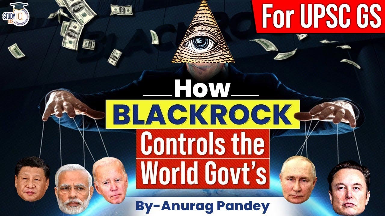 BlackRock, The Real Life Illuminati? | This Company owns the World! | UPSC