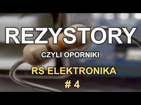 Rezystory, czyli oporniki - [RS Elektronika] # 4