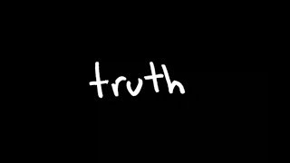 Truth Music Video