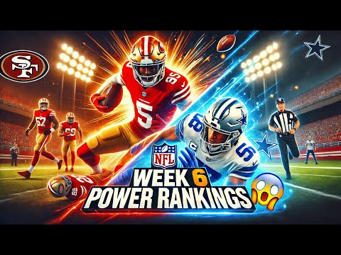 Week 6 NFL Power Rankings: Major Upsets and Surprise Comebacks
