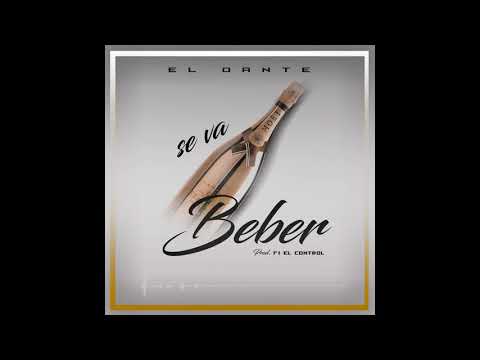 El Dante Se va a beber