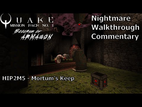 Quake: Scourge of Armagon (Nightmare 100%) Walkthrough (HIP2M5: Mortum's Keep)