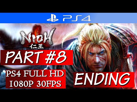 Nioh - Alpha Demo - Gameplay Walkthrough Part 8 Ending + Final Boss - No Commentary PS4 Gameplay