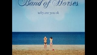 Band of Horses - Barrel House - Lyrics