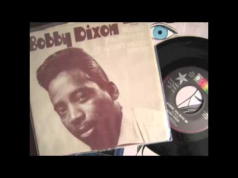 Bobby Dixon - Woman you made me