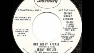 Jerry Butler  "One night affair"