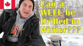 Can You Drill a Well in the Canadian Winter?