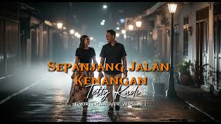 Download lagu Sepanjang Jalan Kenangan – Tetty Kadi | Vortexia Cover Version mp3