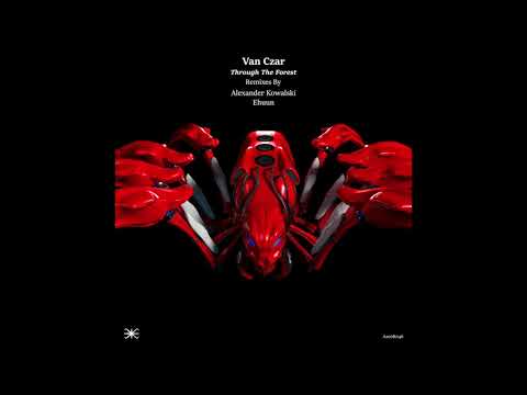 Van Czar - Through The Forest (Alexander Kowalski Remix) [A100R046]